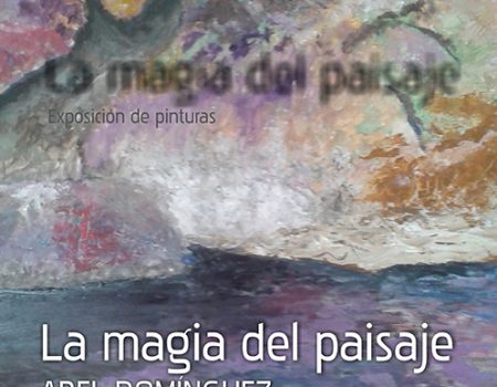 Exposición La magia del paisaje de Abel Domínguez