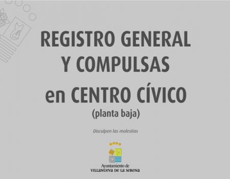 La oficina del Registro General y Compulsas, se cambia al Centro Cívico
