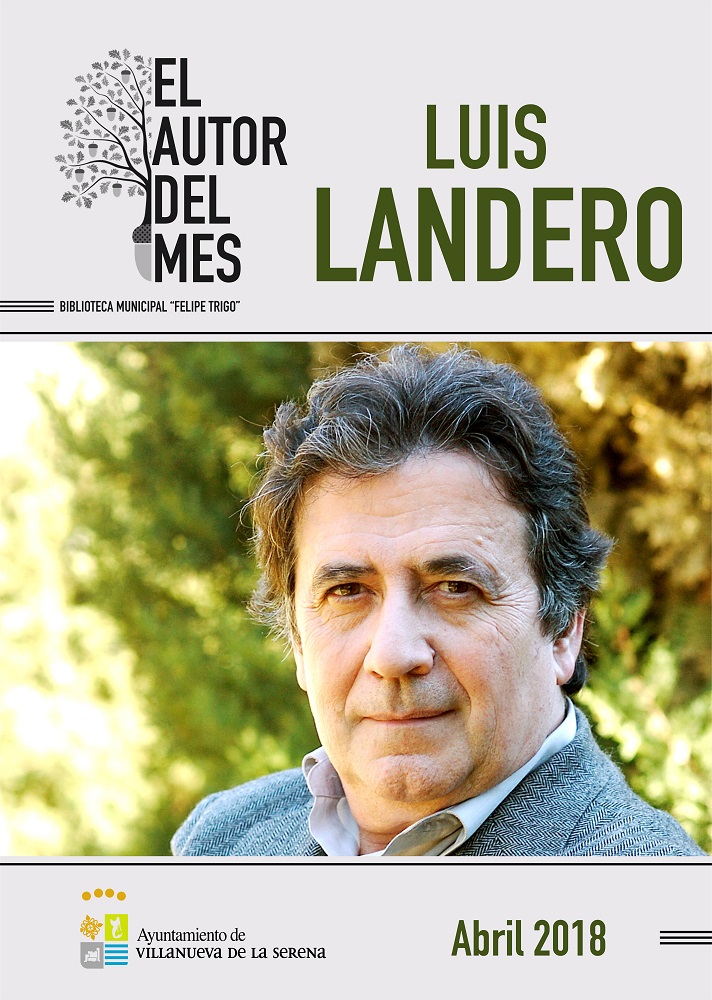 EL AUTOR DEL MES ABRIL Luis Landero landero b8337