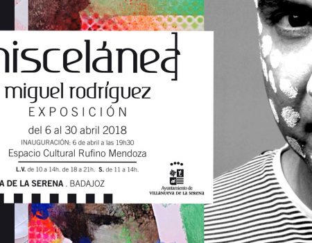 Exposición “Miscelánea”  de Miguel Rodríguez