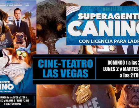 Cine-Teatro Las Vegas “Superagente Canino”