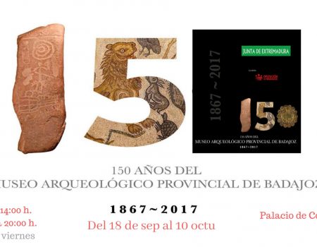 Exposición “150 años del Museo Arqueológico Provincial de Badajoz”