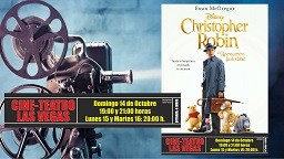 Cine-Teatro “Las Vegas”  Christopher Robin, un reencuentro inolvidable de Marc Foster