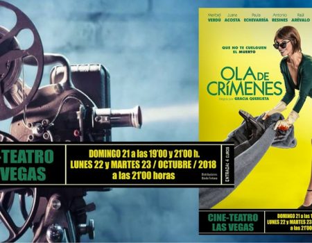 Cine/Teatro Las Vegas. “Ola de crímenes’ dirigida por Gracia Querejeta