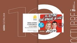 “!El último que apague la luz!”, escrita por Anonio Ozores, interpretada por Enma Ozores y Juan Anillo