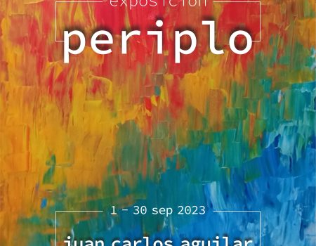 Exposición “PERIPLO” de Juan Carlos Aguilar